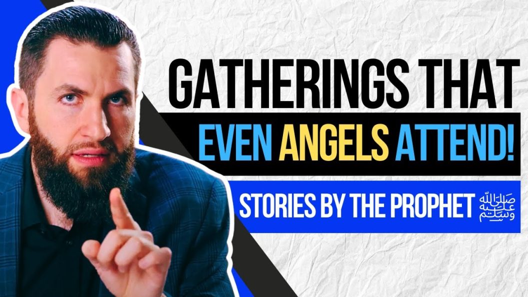 Gatherings That Even Angels Attend | Ep 6 | Stories Narrated By The Prophet ﷺ
