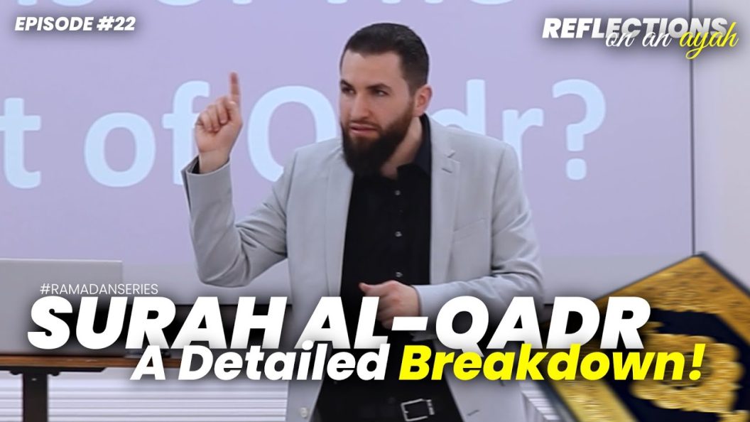 Surah Al-Qadr – Quick & Powerful Tafseer! | Reflections Ep 22 | Surah Al-Qadr | Majed Mahmoud